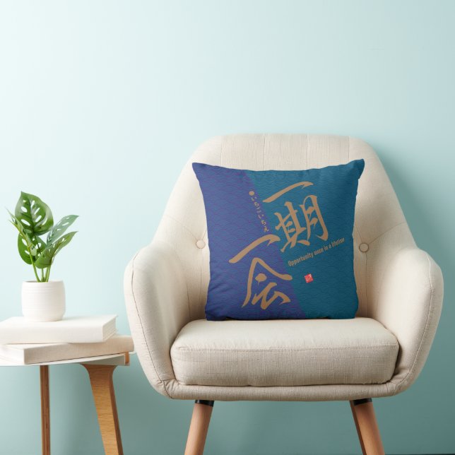 Coussin Kanji - Opportunité une fois dans une vie - (Chaise)