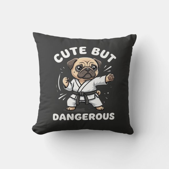 Coussin Karate de pug mignon mais dangereux (Recto)