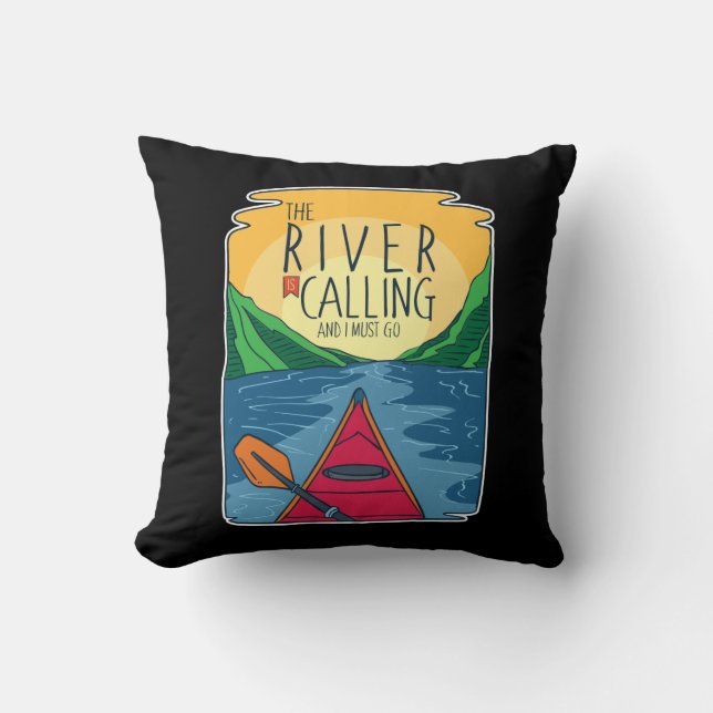 Coussin Kayak - River Appelle Et Je Dois Y Aller (Recto)