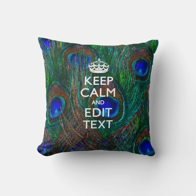 Coussin Keep Calm and Your Text on Peacock Feathers (Recto)