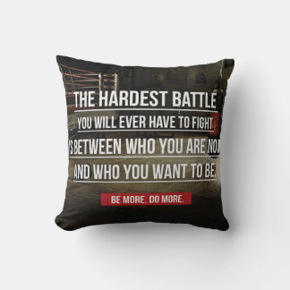 Coussin La bataille la plus difficile - Motivation de l'en