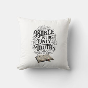 Coussin La Bible est le seul T-Shirt chrétien de vérité