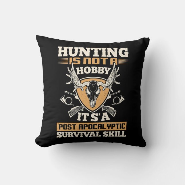 Coussin La Chasse Est Des Compétences De Survie (Recto)