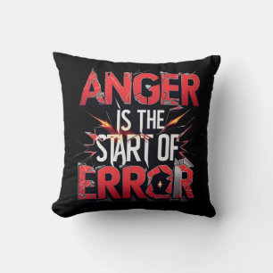 Coussin La colère est le début de l'erreur   Citation puis