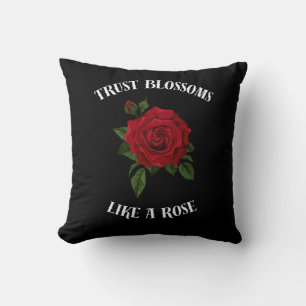 Coussin La confiance fleurit comme un rose