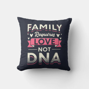 Coussin La famille a besoin d'amour et non d'adoption de l