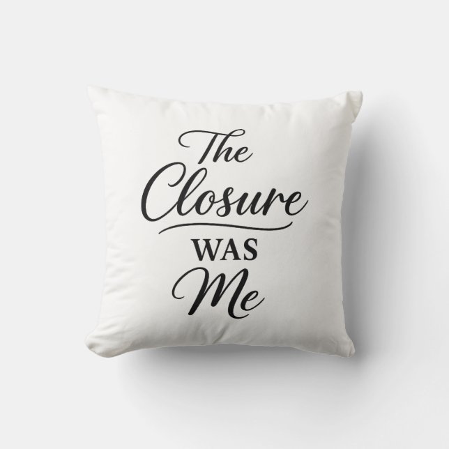 Coussin La fermeture était moi  (Recto)