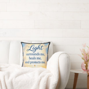 Coussin La lumière m'entoure, me guérit et me protège.