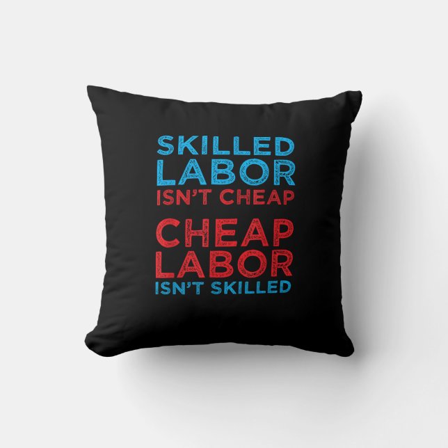 Coussin La main-d’oeuvre qualifiée n’est pas bon marché La (Recto)