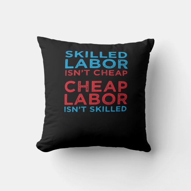 Coussin La main-d’oeuvre qualifiée n’est pas la classe de  (Recto)