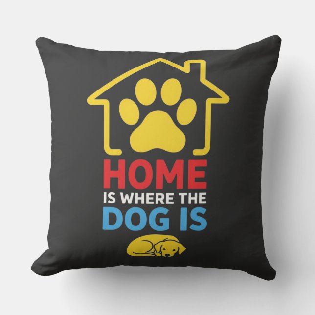 Coussin La maison est là où est le chien (Recto)