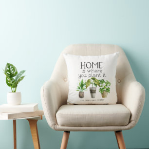 Coussin La maison est où vous la plantez Plantes en pot