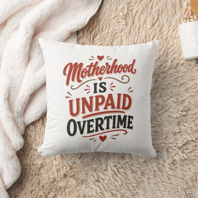 Coussin La maternité est des heures supplémentaires non pa (Couverture)