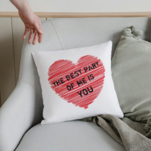 Coussin La meilleure partie de moi texte romantique dans u