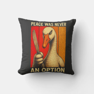 Coussin La paix n'a jamais été une option Mème de l'oie au