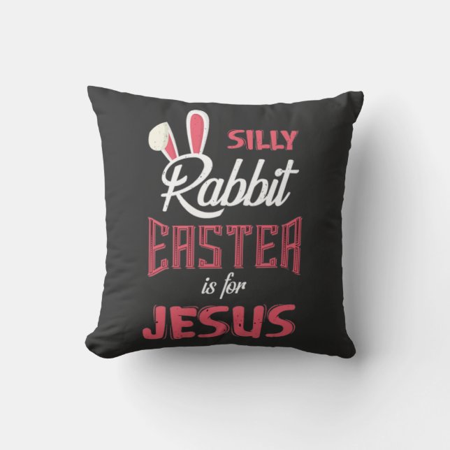 Coussin La Pâque du lapin est pour Jésus| T-shirt de Pâque (Recto)