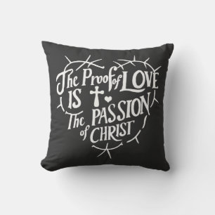 Coussin La preuve de l'amour est la Passion du Christ