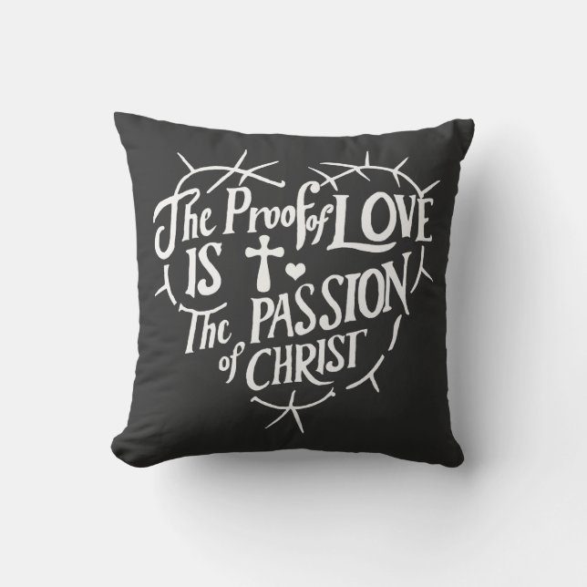 Coussin La preuve de l'amour est la Passion du Christ (Recto)