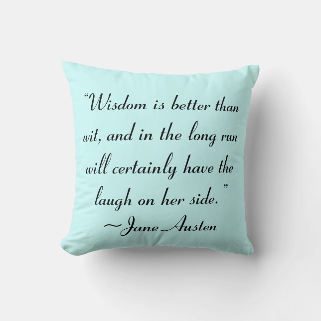 Coussin La sagesse est meilleure que la citation de Jane A (Recto)
