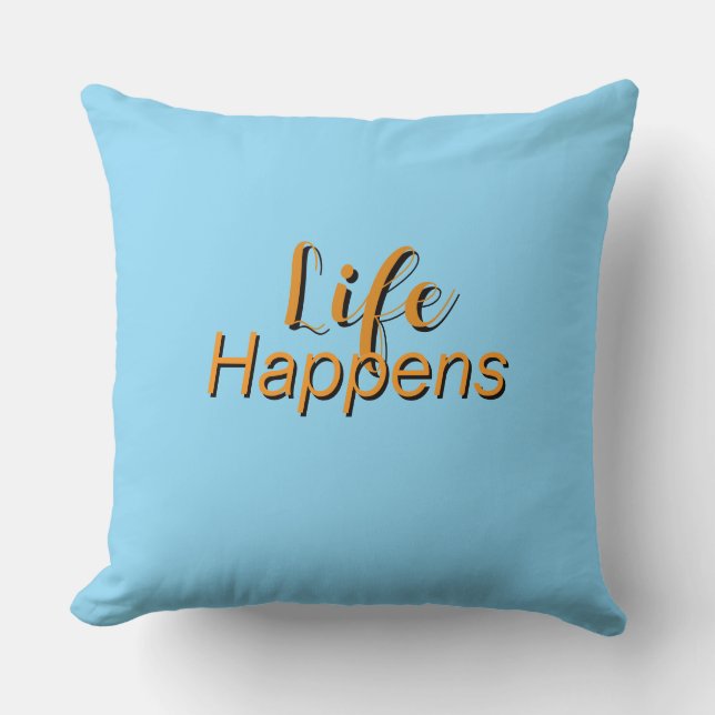 Coussin La vie arrive Lt Blue (Recto)