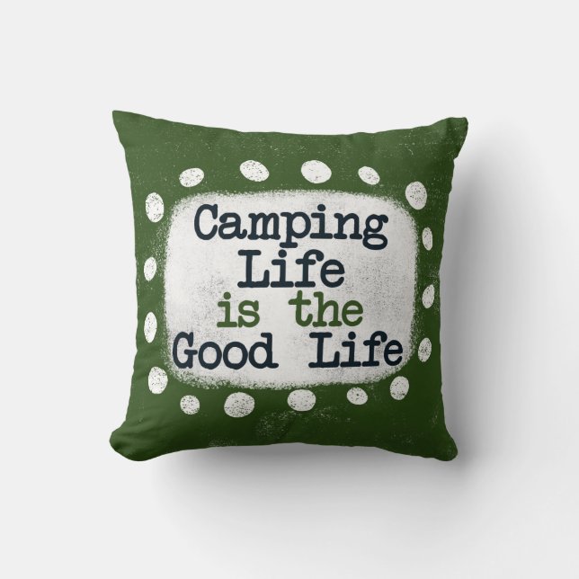 Coussin La Vie De Camping Est La Bonne Vie Jeu D'Oreiller (Recto)