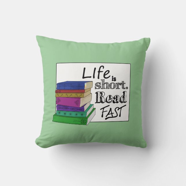 Coussin La vie est courte. Lisez rapidement (Recto)