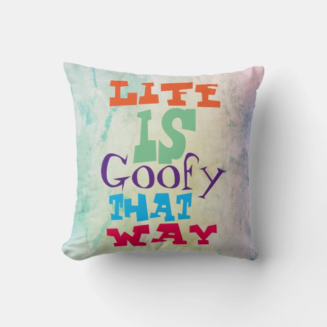 Coussin La vie est géniale de cette façon (Recto)