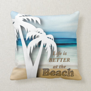 Coussin La vie est meilleure à la plage - Tropical