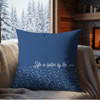 Coussin La vie est meilleure au bord de la mer motif de po