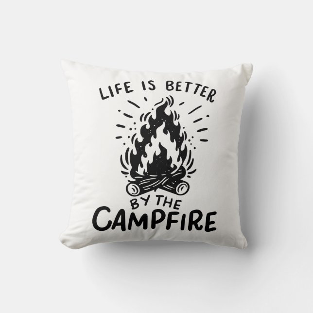 Coussin La vie est meilleure au feu de camp (Recto)