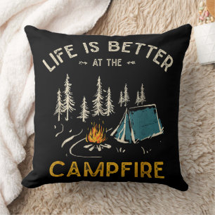 Coussin La vie est meilleure au feu de camp drôle campeur