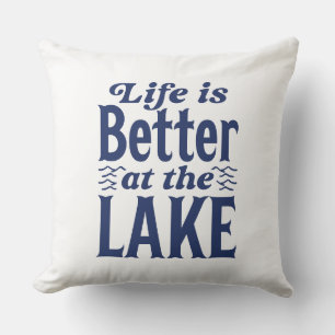 Coussin La Vie Est Meilleure Au Lac