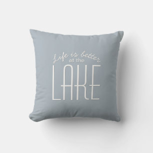 Coussin La vie est meilleure au lac Citation Chic Typograp