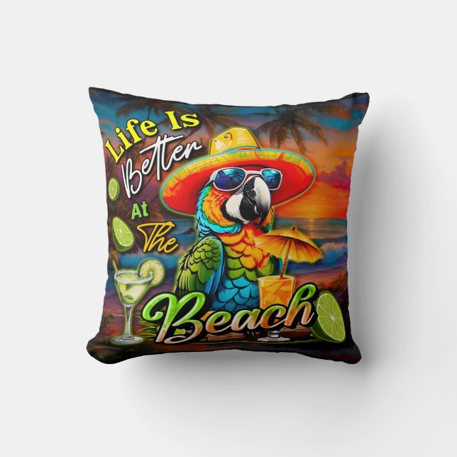 Coussin La Vie Est Meilleure Au Parrot Tropical De Plage (Recto)