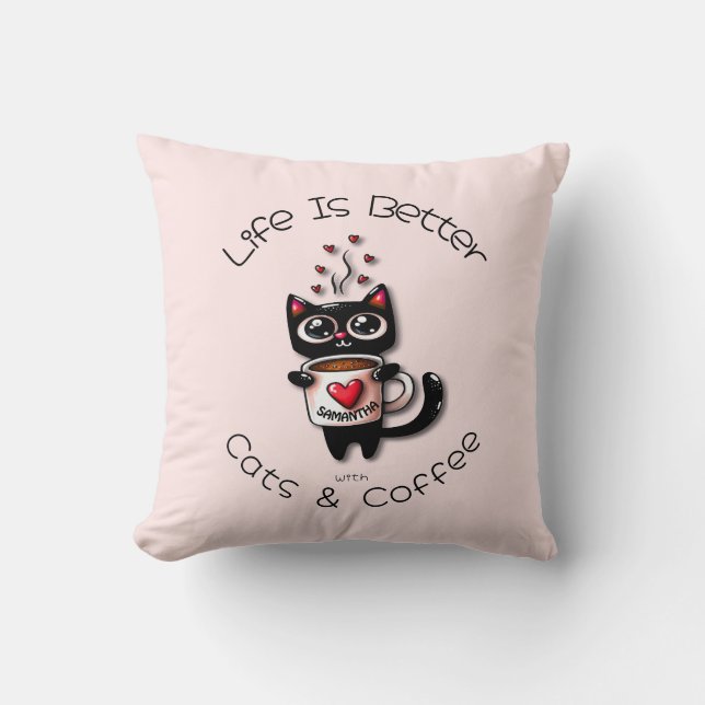 Coussin La vie est meilleure avec les chats et les cafés C (Recto)