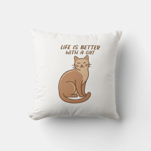 Coussin La vie est meilleure avec un chat – Design mignon