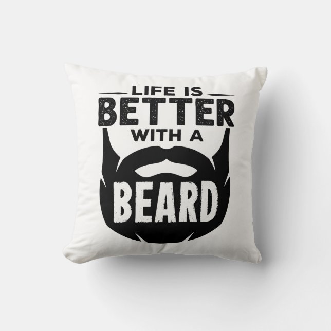 Coussin La vie est meilleure avec un homme barbu (Recto)