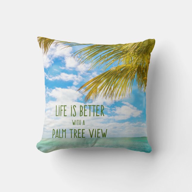Coussin La vie est meilleure avec une citation de plage de (Recto)