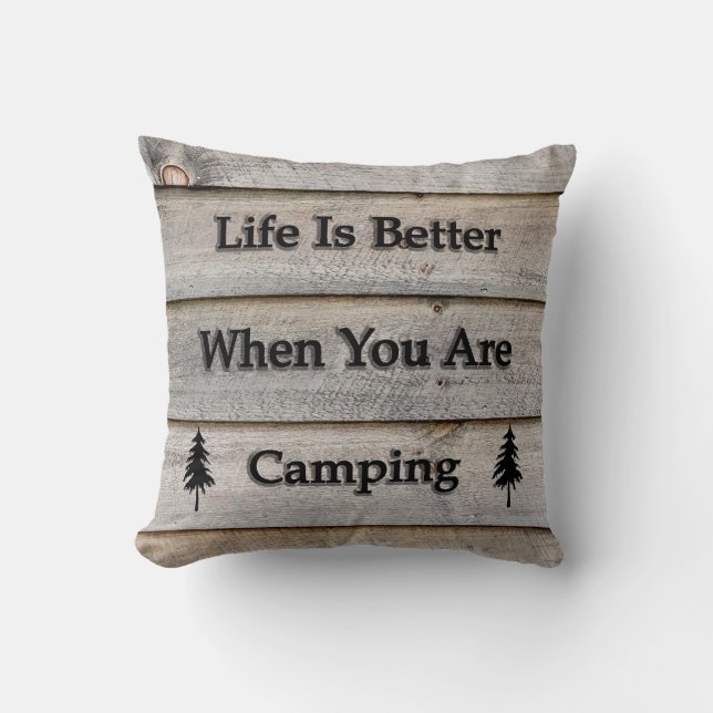 Coussin La vie est meilleure quand vous campez (Recto)