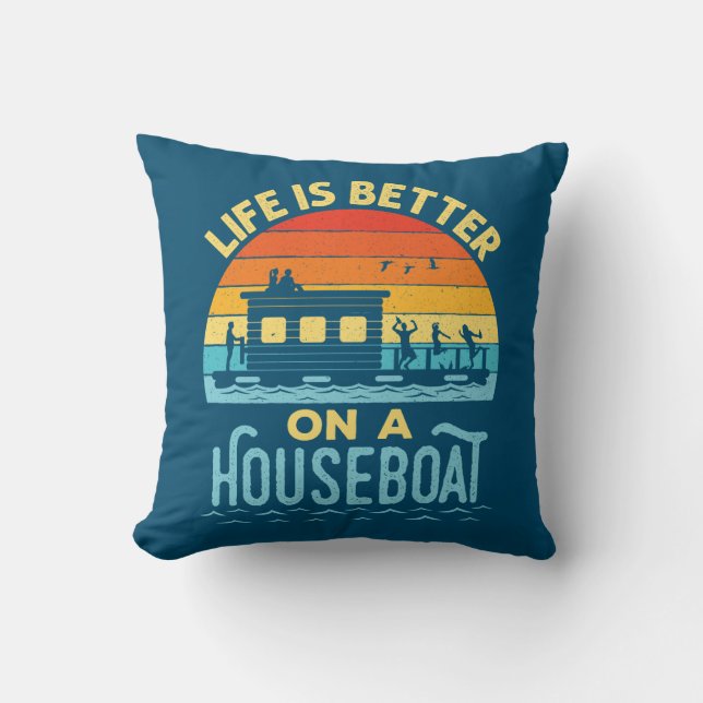 Coussin La vie est meilleure sur un Houseboat (Recto)