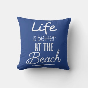 Coussin La Vie Est Mieux À La Plage