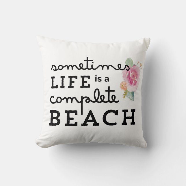 Coussin La vie est un carreau de plage (Recto)