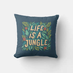 Coussin "La vie est une jungle" la nature cite drôle de je