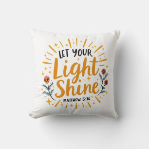 Coussin Laissez Briller Votre Lumière Matthieu 5:16 Vers