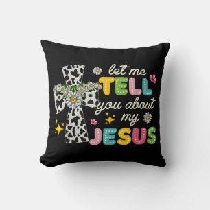 Coussin Laissez-Moi Vous Parler De Mon Jésus Super Christi