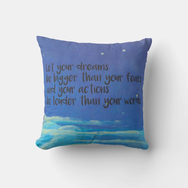 Coussin Laissez vos rêves être plus grands que vos (Recto)