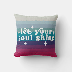 Coussin Laissez Votre Âme Briller