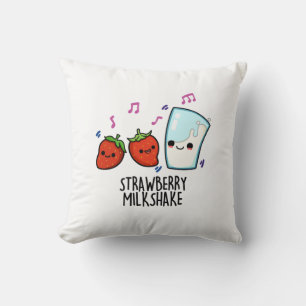 Coussin Lait fraise Shake Funny Food Pun