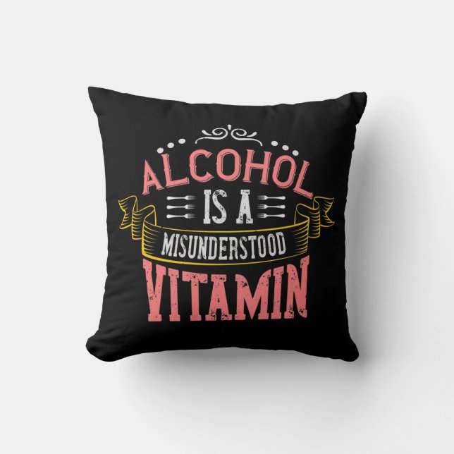 Coussin L'Alcool Est Une Vitamine Incomprise (Recto)