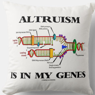 Coussin L'Altruisme Est Dans Mes Gènes La Réplication De L